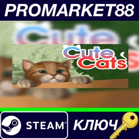 Cute Cats Steam КЛЮЧ GLOBAL
