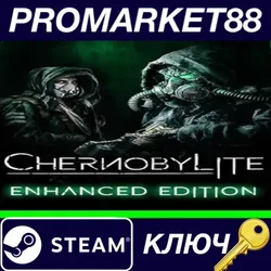 Chernobylite: Enhanced Edition EU Steam КЛЮЧ ЕВРОПА