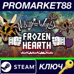 Nobody Saves the World + Frozen Hearth DLC Steam КЛЮЧ