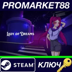 Lady of Dreams Steam КЛЮЧ GLOBAL