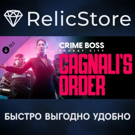 Crime Boss: Rockay City - Cagnali's Order DLC - STEAM