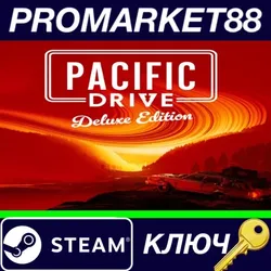 Pacific Drive Deluxe Edition Steam КЛЮЧ GLOBAL