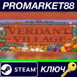 Verdant Village Steam КЛЮЧ GLOBAL