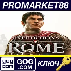 Expeditions: Rome GOG КЛЮЧ GLOBAL
