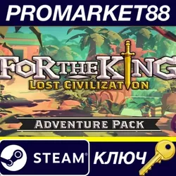 For The King - Lost Civilization Adventure Pack DLC S