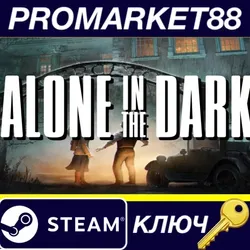 Alone in the Dark Steam КЛЮЧ GLOBAL