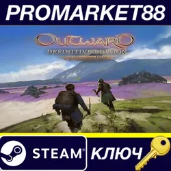 Outward Definitive Edition EU Steam КЛЮЧ ЕВРОПА