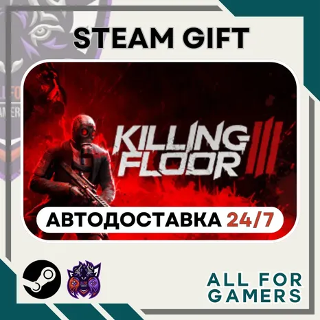 Killing Floor 3 Steam GIFT Авто RU+Подарок