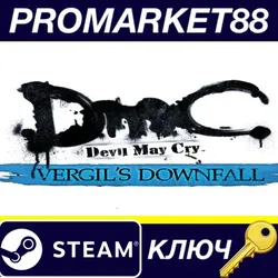 DmC: Devil May Cry - Vergil's Downfall DLC Steam КЛЮЧ