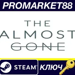 The Almost Gone Steam КЛЮЧ GLOBAL (NO TR)