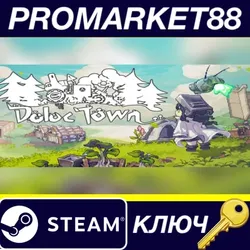Doloc Town Steam КЛЮЧ GLOBAL (NO TR)