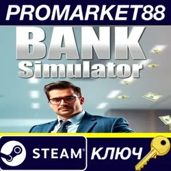 Bank Simulator Steam КЛЮЧ GLOBAL (NO TR)