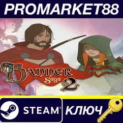 The Banner Saga 2 Steam КЛЮЧ GLOBAL