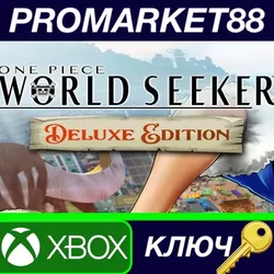 ONE PIECE World Seeker Deluxe Edition EU XBOX One КЛЮ