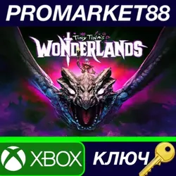 Tiny Tina's Wonderlands XBOX One КЛЮЧ GLOBAL