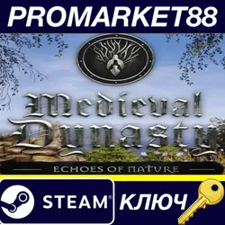 Medieval Dynasty - Echoes of Nature DLC EU Steam КЛЮЧ