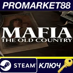 Mafia: The Old Country Steam КЛЮЧ США